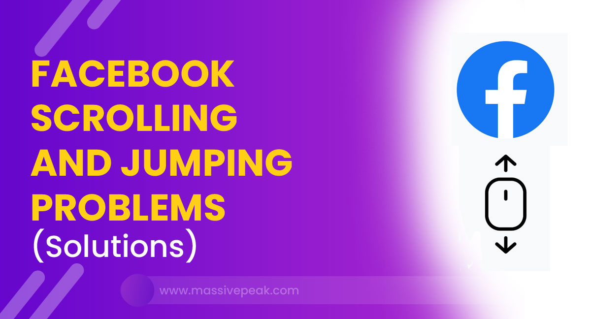 Facebook Scrolling And Jumping Problems [Solutions]